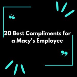 How to Compliment a Macy's Employee