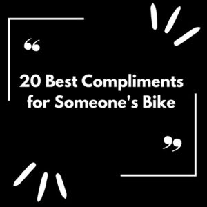 How to Compliment for Someone's Bike