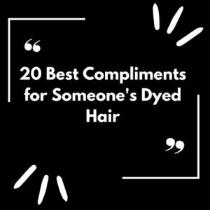 How to Compliment Someone's Dyed Hair